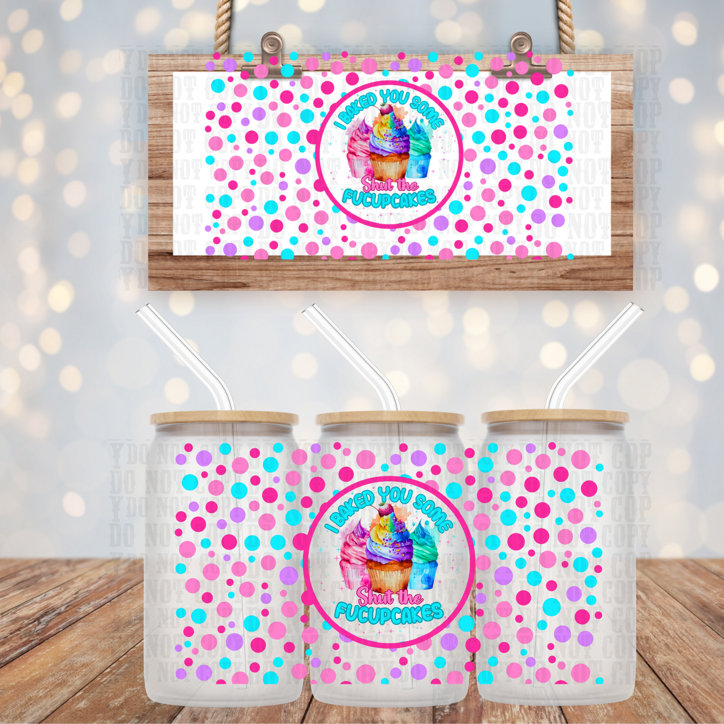 SHUT THE FCKCUPCAKES  UV DTF CUP WRAP