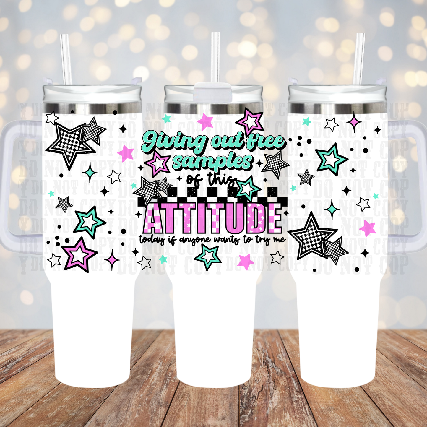 40oz FREE SAMPLES OF THIS ATTITUDE UV DTF Cup Wrap