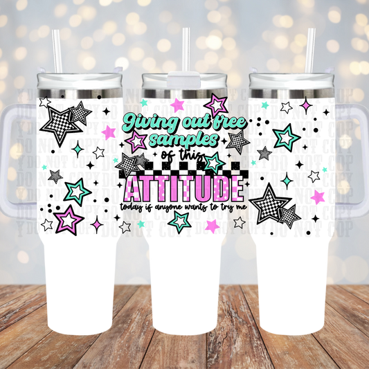 40oz FREE SAMPLES OF THIS ATTITUDE UV DTF Cup Wrap
