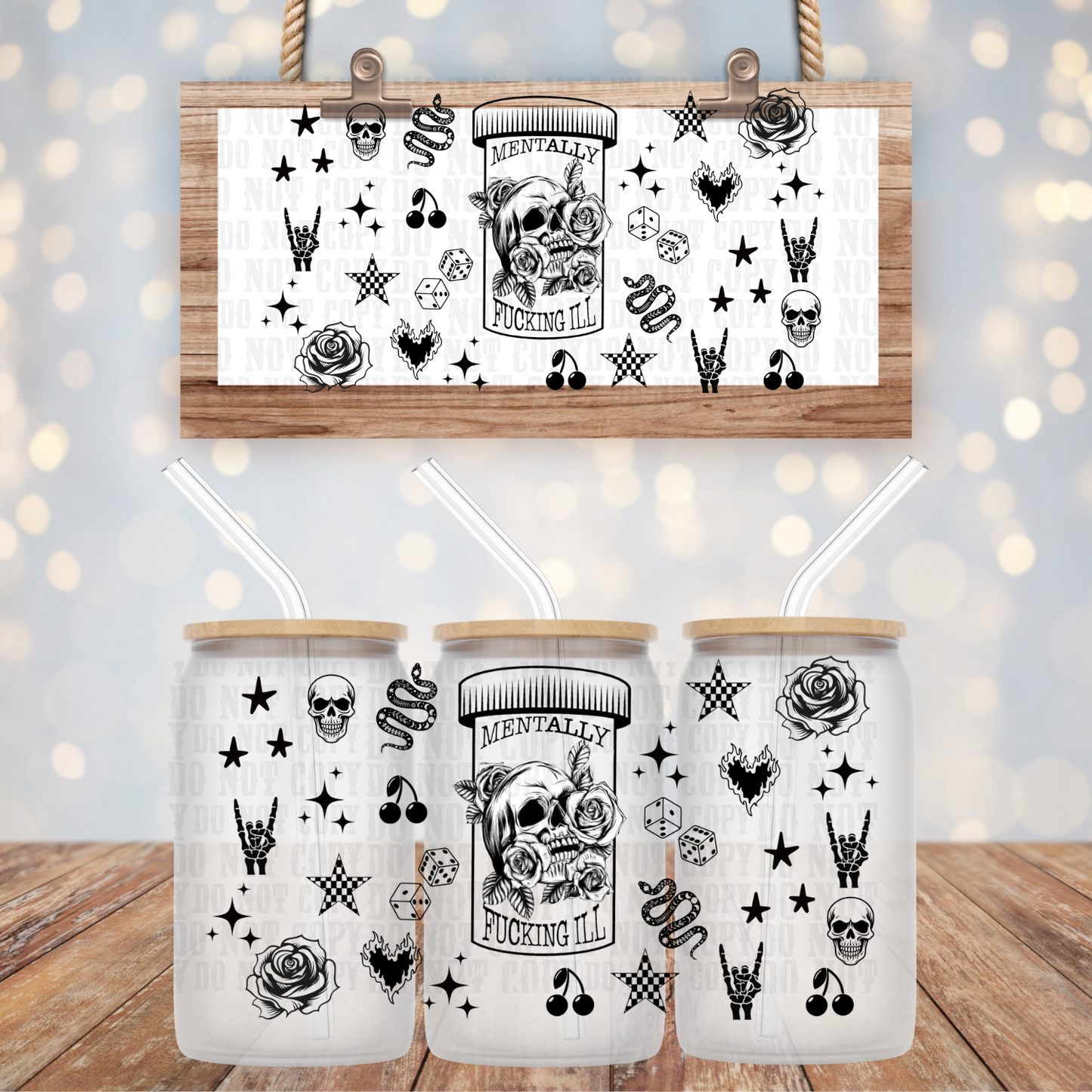 MENTALLY  ILL  UV DTF CUP WRAP -SHOP EXCLUSIVE BY CIERA
