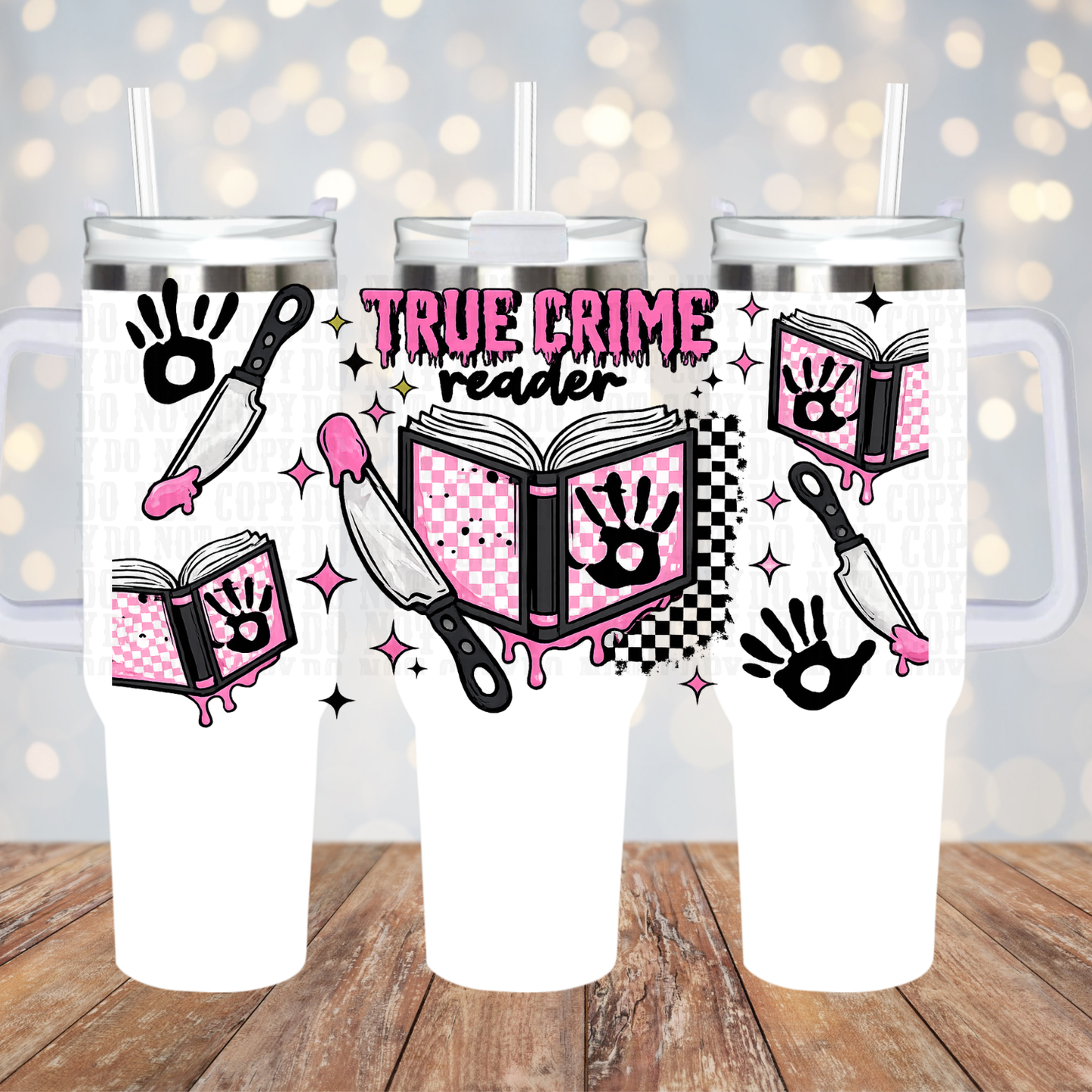 40oz TRUE CRIME READER  UV DTF CUP WRAP