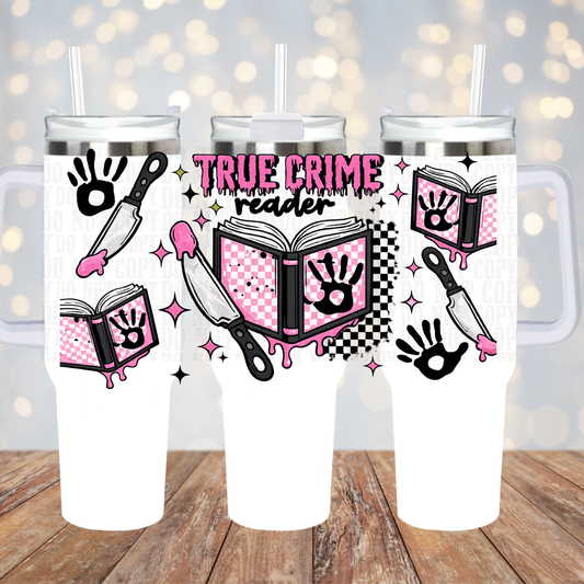 40oz TRUE CRIME READER UV DTF CUP WRAP