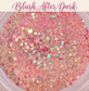 BLUSH AFTER DARK CHUNKY Glow GLITTER