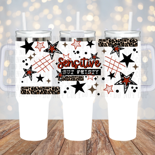 40oz SENSITIVE AND FIESTY UV DTF Cup Wrap
