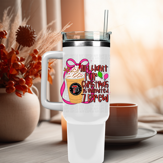 40oz ALL I WANT FOR CHRISTMAS IS 7 BREW UV DTF DECAL