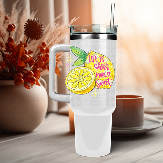 40oz Life is Short UV DTF Cup Decal