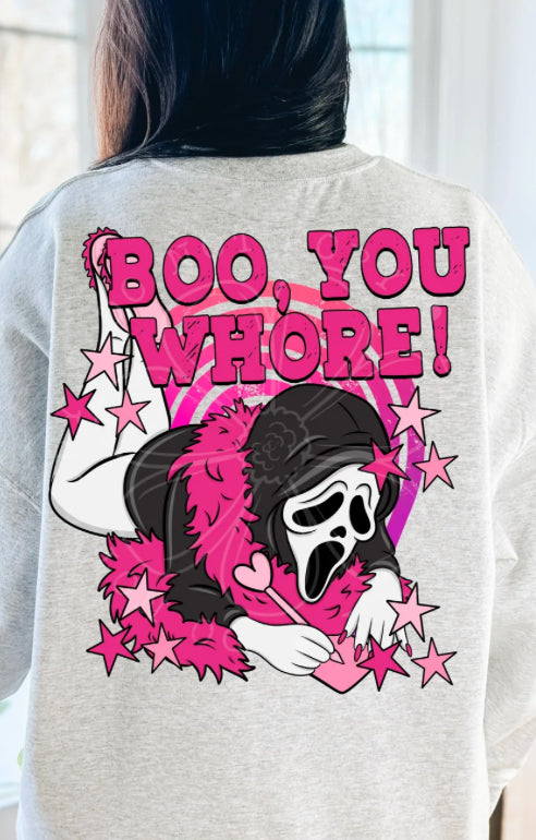 Boo, You Whore DTF