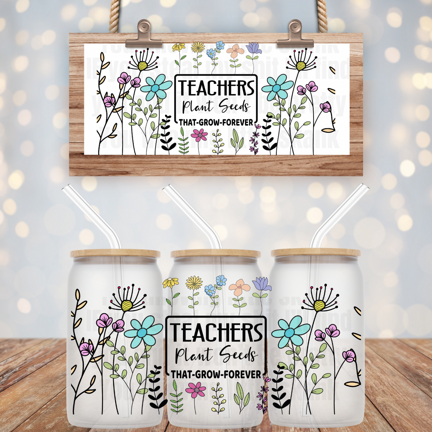 TEACHERS PLANT SEEDS - UV DTF CUP WRAP