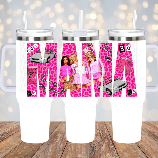 40oz MEAN GIRL MAMA PINK UV DTF CUP WRAP -SHOP EXCLUSIVE BY CIERA