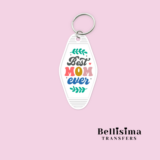 Best Mom Ever UV DTF Decal