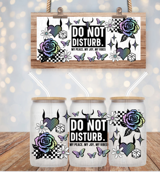 DO NOT DISTURB MY PEACE UV DTF CUP WRAP