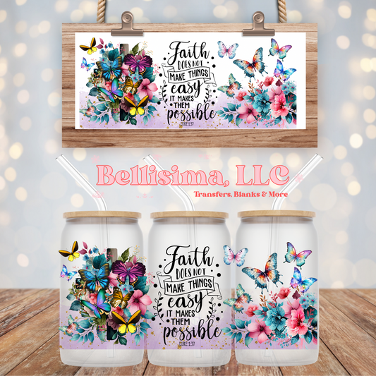 Faith Makes Everything Possible UV DTF Cup Wrap