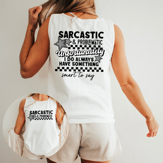 SARCASTIC AND PROBLEMATIC FRONT AND BACK DTF