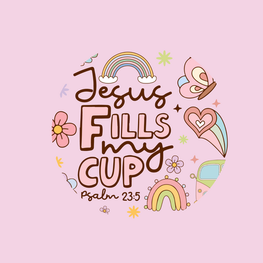Jesus Fills My Cup    UV DTF Lid Decal