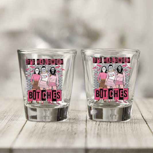 It's Halloween Bitches Shot Glass Decal