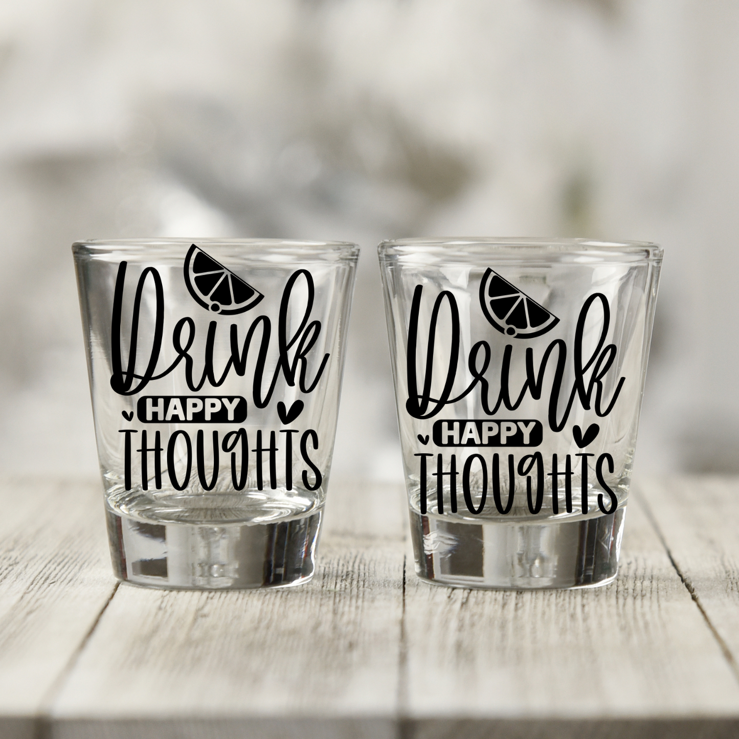 Drink Happy Thoughts UV DTF Shot Glass Decal