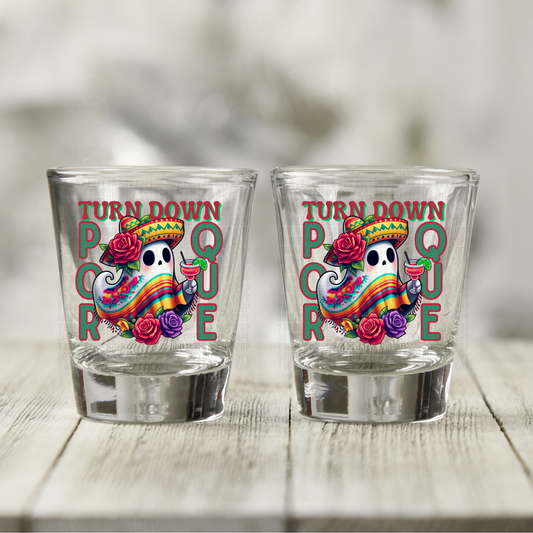 Turn Down Por Que Shot Glass   Decal